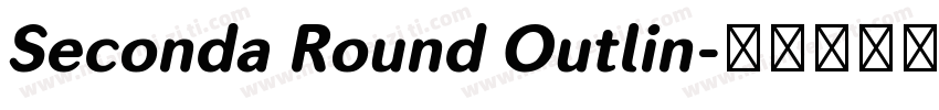 Seconda Round Outlin字体转换